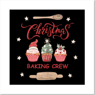 Christmas Baking Crew - Christmas Festive Holiday Baking Posters and Art